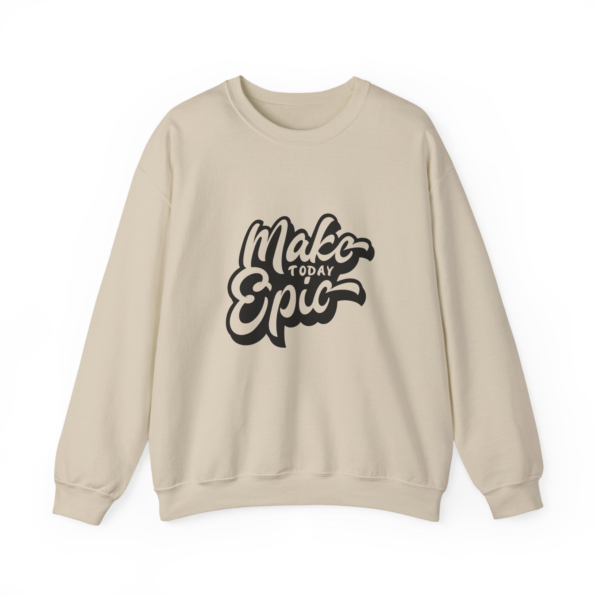 Make Today Epic Crewneck Sweatshirt