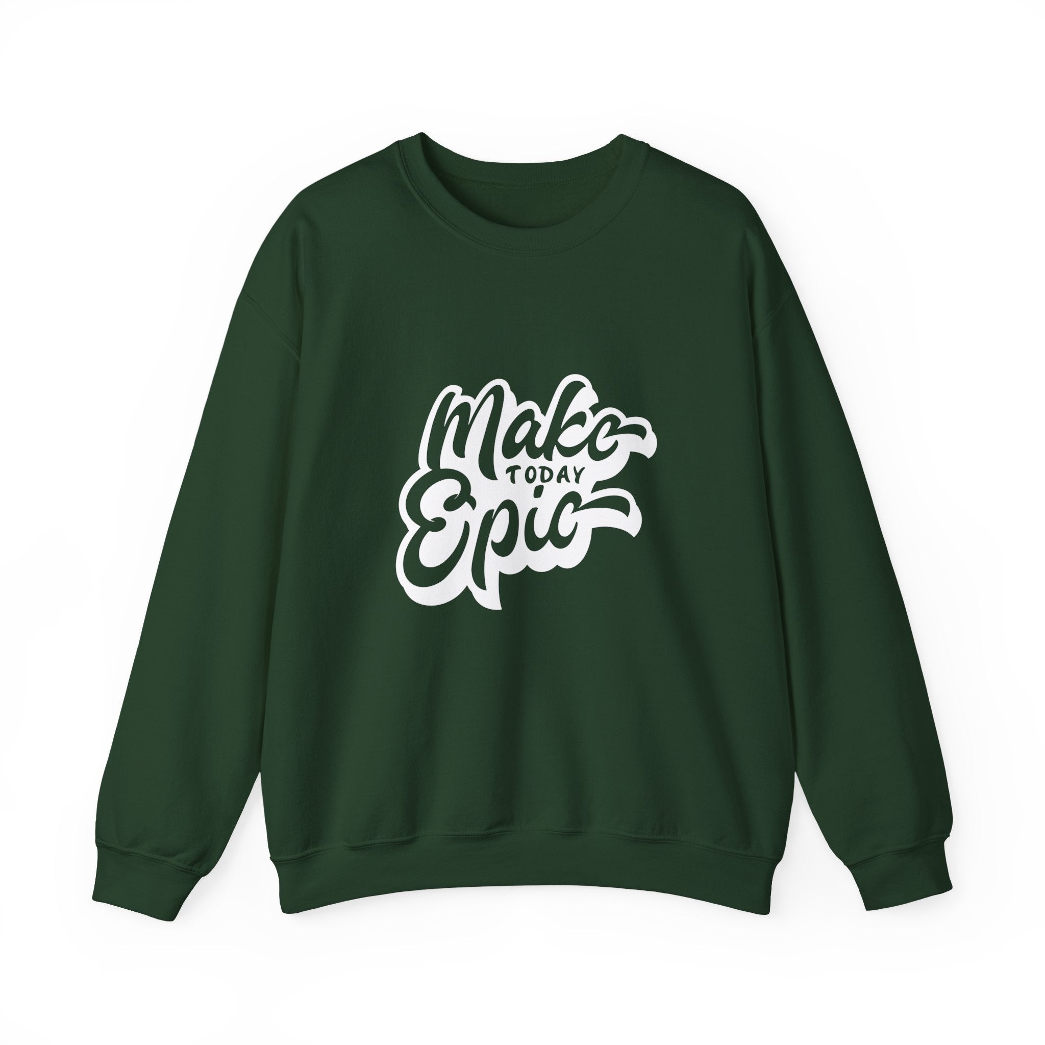 Make Today Epic Crewneck Sweatshirt