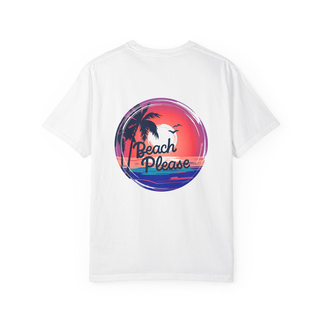 Beach Please T-Shirt | Garment-Dyed Unisex Tee for Summer Vibes