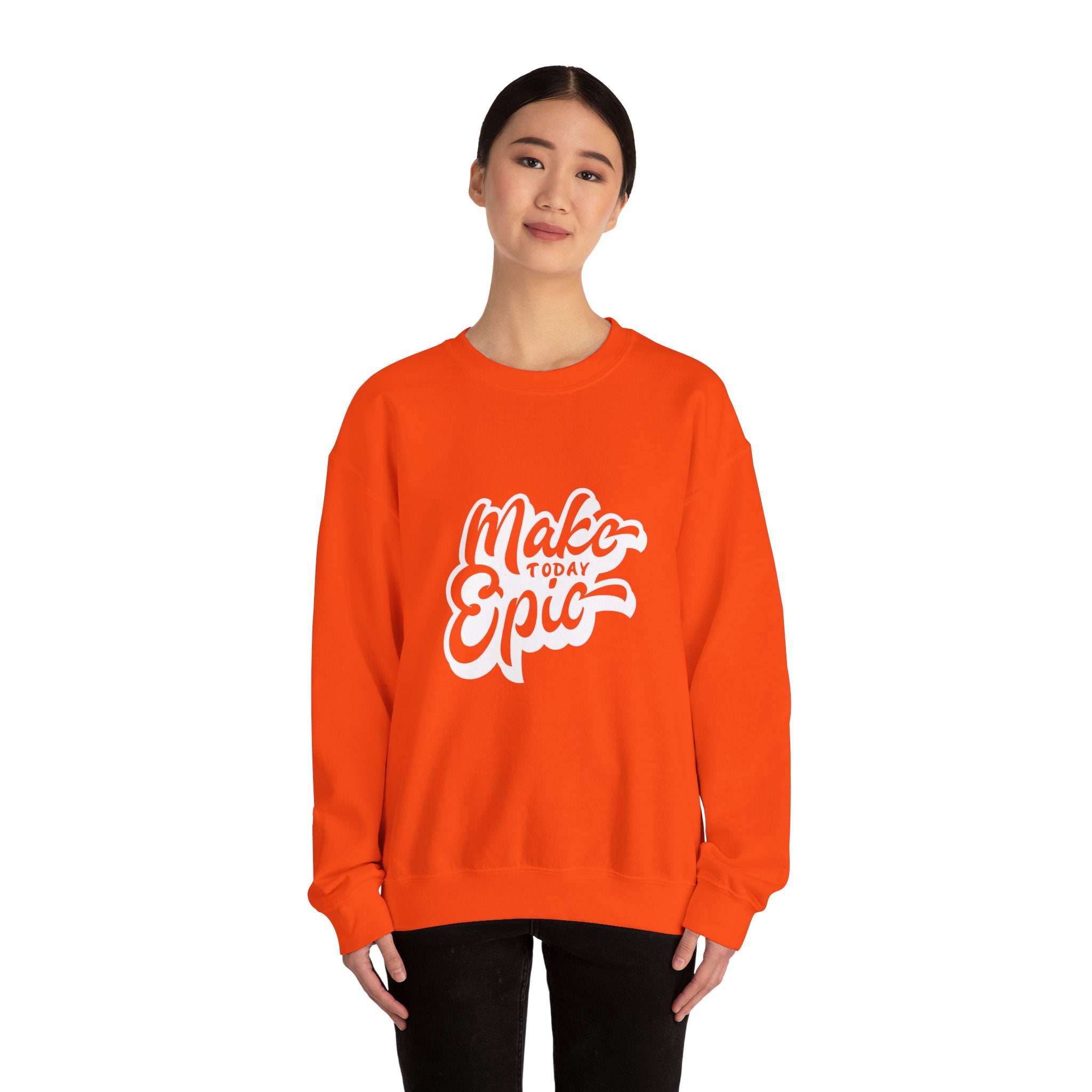 Make Today Epic Crewneck Sweatshirt