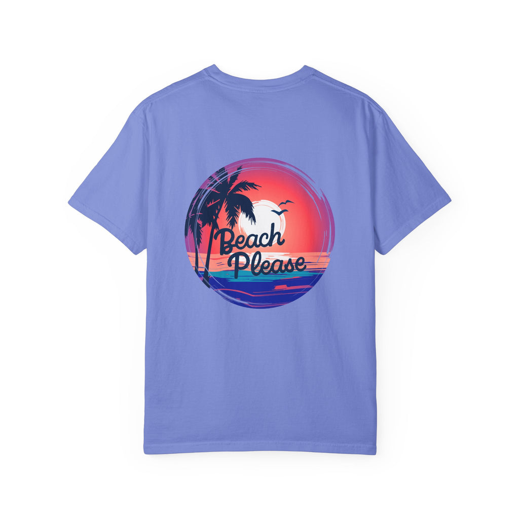 Beach Please T-Shirt | Garment-Dyed Unisex Tee for Summer Vibes