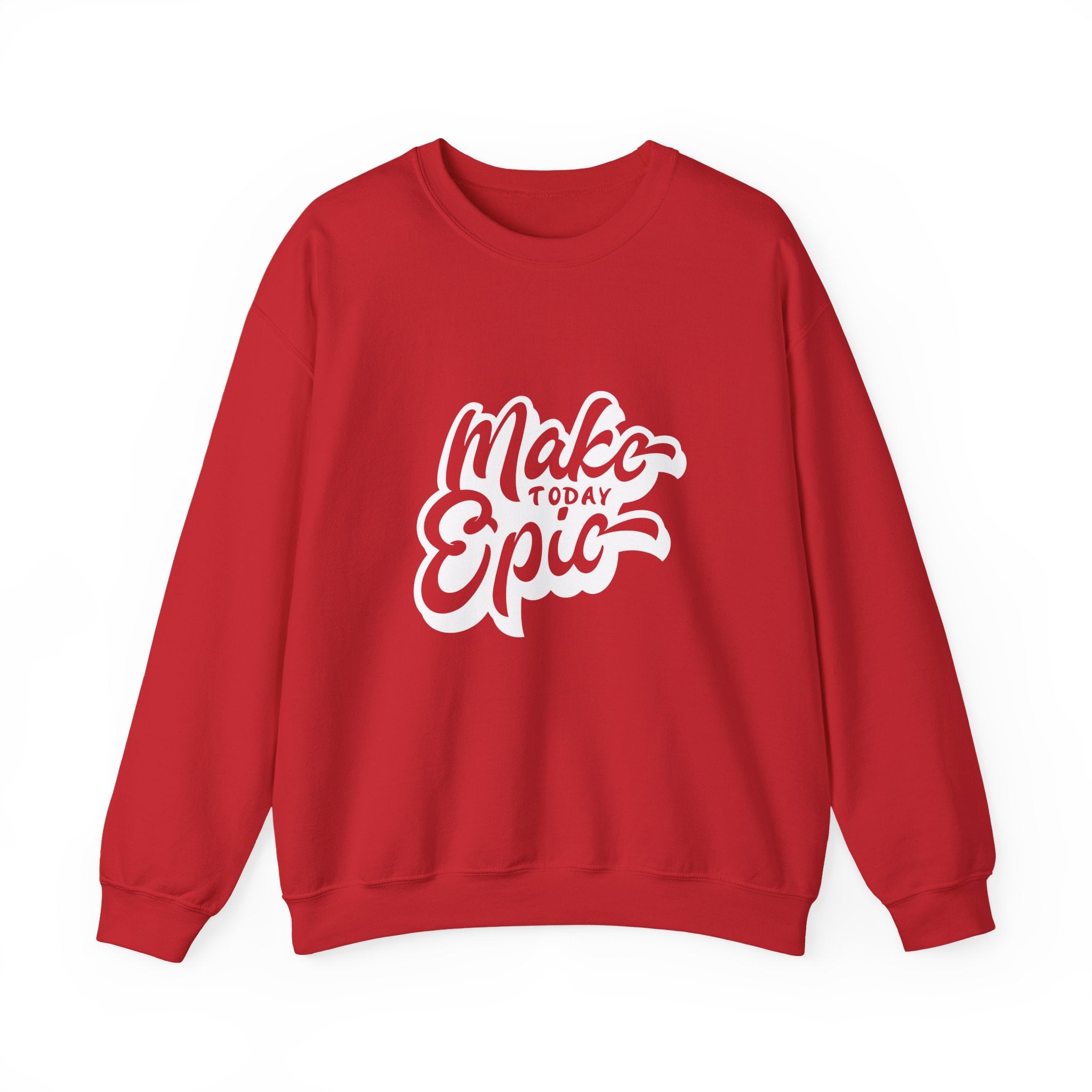 Make Today Epic Crewneck Sweatshirt
