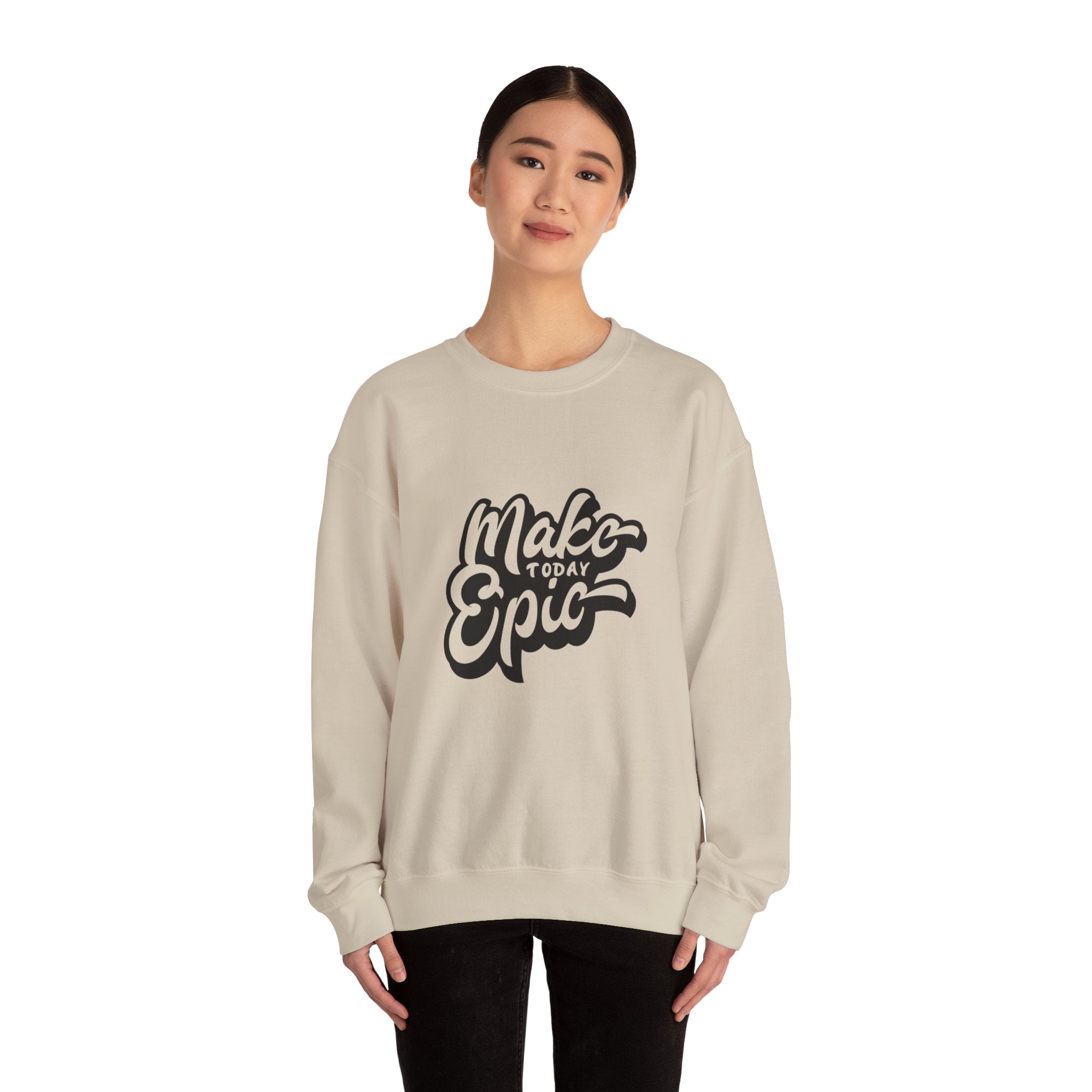Make Today Epic Crewneck Sweatshirt
