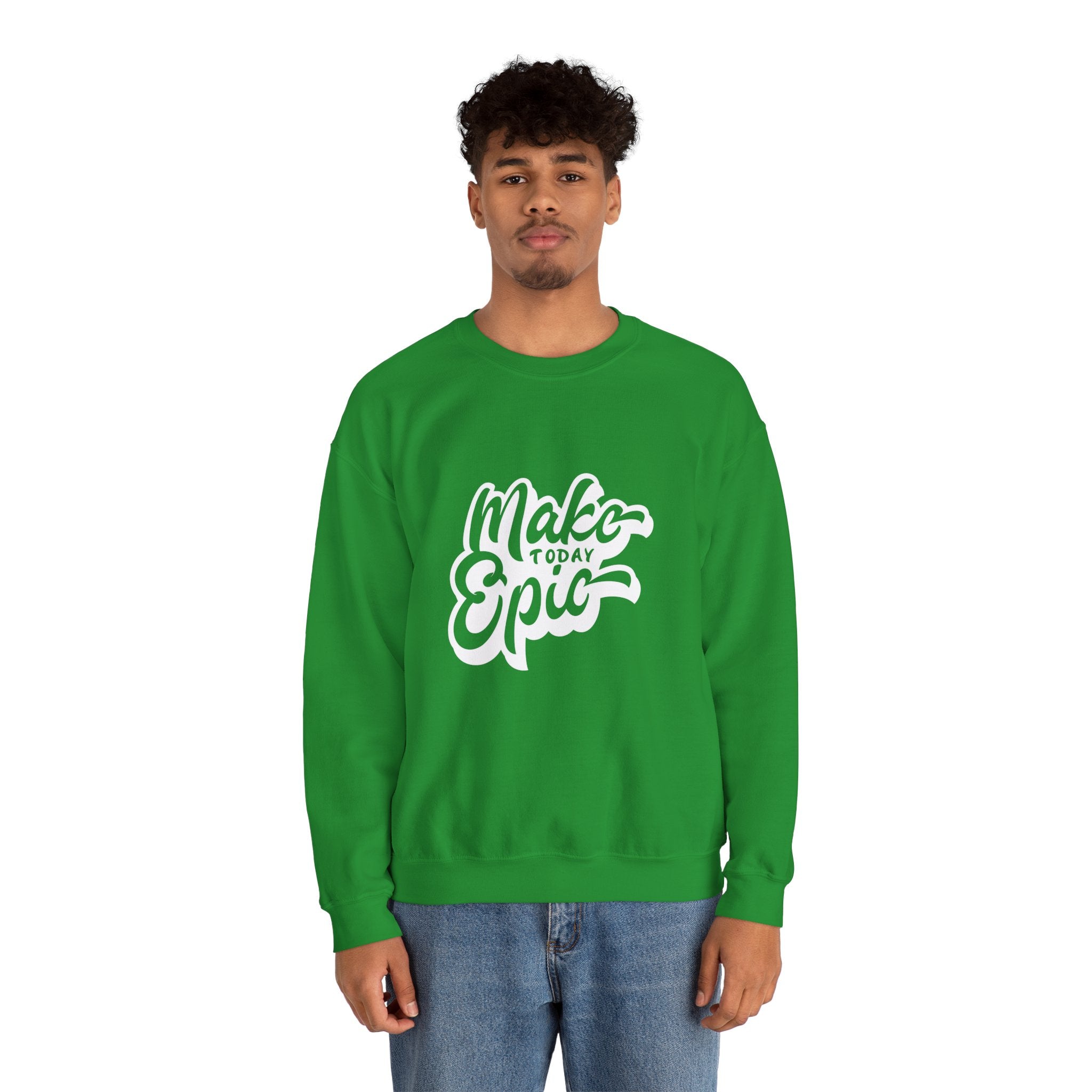 Make Today Epic Crewneck Sweatshirt