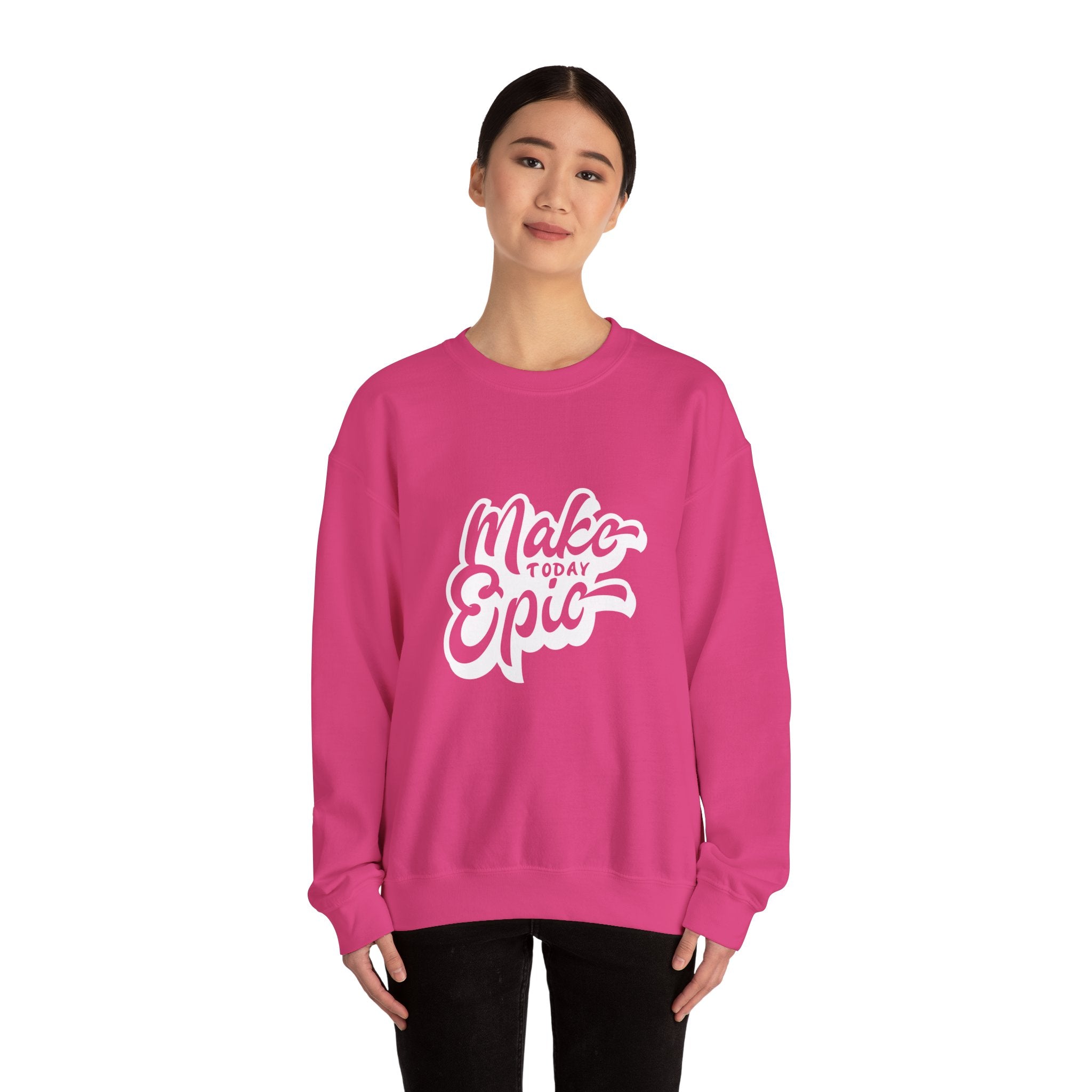 Make Today Epic Crewneck Sweatshirt