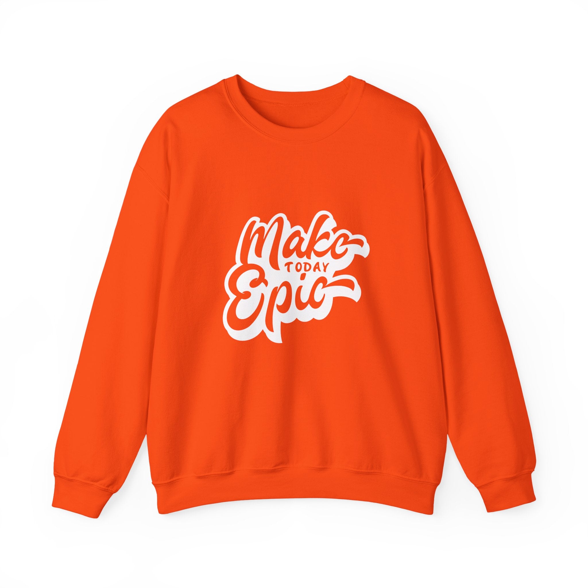 Make Today Epic Crewneck Sweatshirt