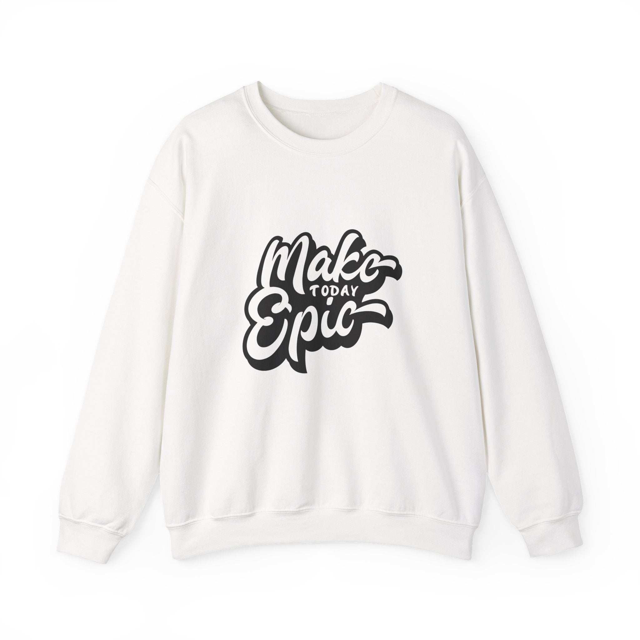 Make Today Epic Crewneck Sweatshirt